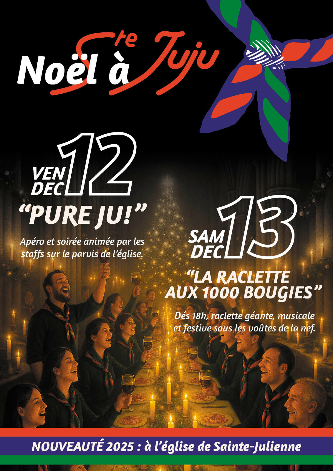 Affiche de Noêl à SteJuju : une grande tablée de scouts qui lèvent leurs verres. Des bougies entourent et illuminent toute la scène. Un grand sapin scintillant au bout de la salle. Façon Harry Potter dans le refectoire de Grande Salle de Poudlard.